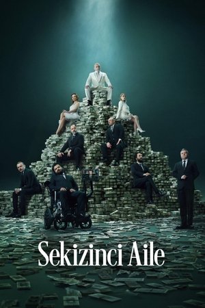 Sekizinci Aile 1. Sezon